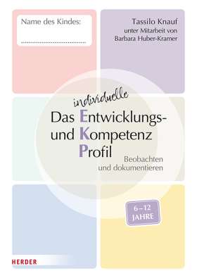 Das individuelle Entwicklungs- und Kompetenzprofil (EKP) für Kinder von 6-12 Jahren. Arbeitsheft [10 Stück]. Beobachten und dokumentieren