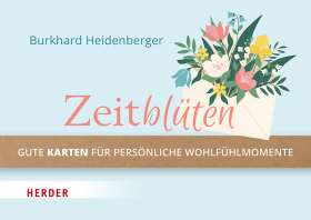 Zeitblüten. Gute Karten für persönliche Wohlfühlmomente